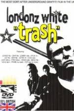 Watch Londonz White Trash 123MovieFree