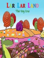 Watch Lar Lar Land - The Veg Croc (Short 2021) 123MovieFree
