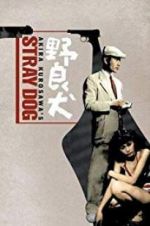 Watch Stray Dog 123MovieFree
