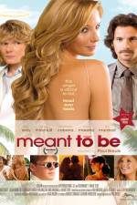 Watch Meant to Be 123MovieFree