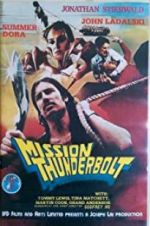 Watch Mission Thunderbolt 123MovieFree