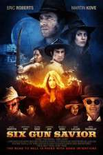 Watch Six Gun Savior 123MovieFree