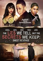 Watch The Lies We Tell But the Secrets We Keep: Sweet Revenge 123moviesfree