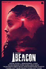 Watch Dark Beacon 123MoviesFree