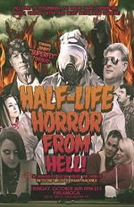 Watch The Half-Life Horror from Hell or: Irradiated Satan Rocks the World! 123moviesfree