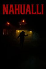 Watch Nahualli 123MoviesFree