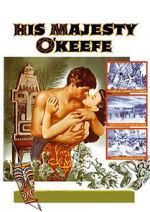 Watch His Majesty O\'Keefe 123MovieFree