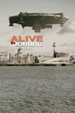 Watch Alive in Joburg 123MovieFree