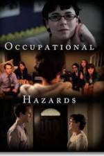 Watch Occupational Hazards 123MovieFree