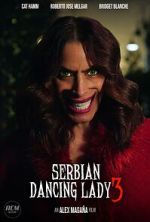 Watch Serbian Dancing Lady 3 (Short 2023) 123MovieFree