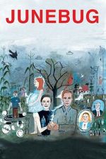 Watch Junebug 123moviesfree