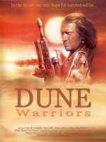 Watch Dune Warriors 123MoviesFree