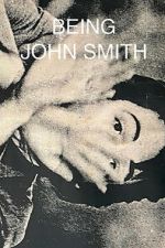 Watch Being John Smith 123MovieFree