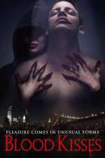 Watch Blood Kisses 123MovieFree