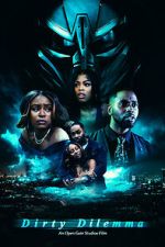 Watch Dirty Dilemma 123MovieFree