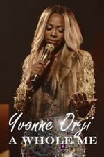 Watch Yvonne Orji: A Whole Me (TV Special 2022) 123moviesfree