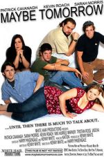 Watch Maybe Tomorrow 123MovieFree