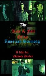 Watch The Rise and Fall of an American Scumbag 123MovieFree