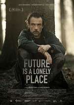 Watch Future Is a Lonely Place 123MovieFree