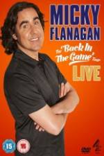 Watch Micky Flanagan: Back in the Game Live 123moviesfree