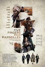 Watch Five Fingers for Marseilles 123moviesfree