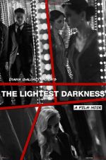 Watch The Lightest Darkness 123MovieFree