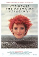 Watch I've Heard the Mermaids Singing 123moviesfree