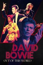 Watch David Bowie: Out of This World 123moviesfree