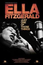 Watch Ella Fitzgerald: Just One of Those Things 123moviesfree