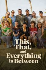 Watch This, That, and Everything in Between 123moviesfree