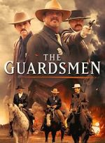 Watch The Guardsmen 123moviesfree