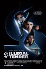 Watch Illegal Tender 123MoviesFree