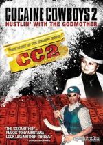 Watch Cocaine Cowboys 2 123MoviesFree