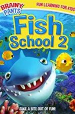 Watch Fish School 2 123MoviesFree
