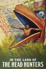 Watch In the Land of the Head Hunters 123moviesfree