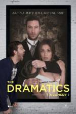 Watch The Dramatics: A Comedy 123moviesfree
