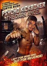 Watch The Dark Angel: Psycho Kickboxer 123MovieFree