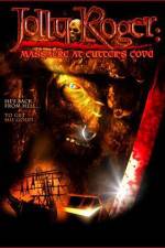 Watch Jolly Roger Massacre at Cutter's Cove 123MoviesFree