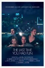 Watch The Last Time You Had Fun 123MovieFree