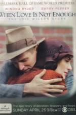Watch When Love Is Not Enough The Lois Wilson Story 123MovieFree