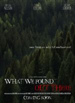 Watch What We Found Out There (Short 2021) 123MovieFree