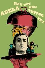 Watch Adela Has Not Had Supper Yet 123moviesfree
