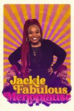 Watch Jackie Fabulous: Menoplause 123MovieFree