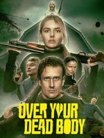 Watch Over Your Dead Body 123moviesfree
