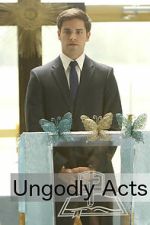 Watch Ungodly Acts 123MovieFree