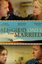 Watch All the Good Ones Are Married 123MovieFree