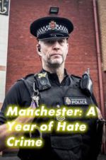 Watch Manchester: A Year of Hate Crime 123MovieFree