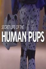 Watch Secret Life of the Human Pups 123moviesfree