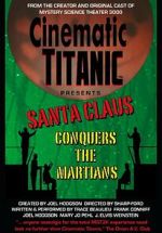 Watch Cinematic Titanic: Santa Claus Conquers the Martians 123MovieFree