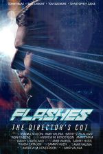 Watch Flashes - The Director\'s Cut 123MovieFree